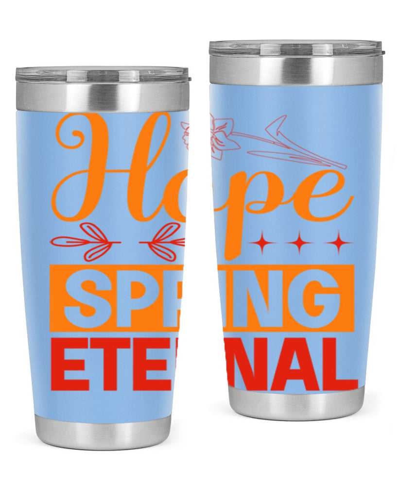 Hope spring eternal 253#- spring- Tumbler