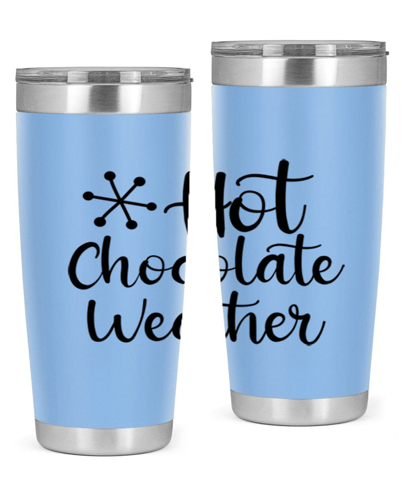 Hot Chocolate Weather 215#- winter- Tumbler