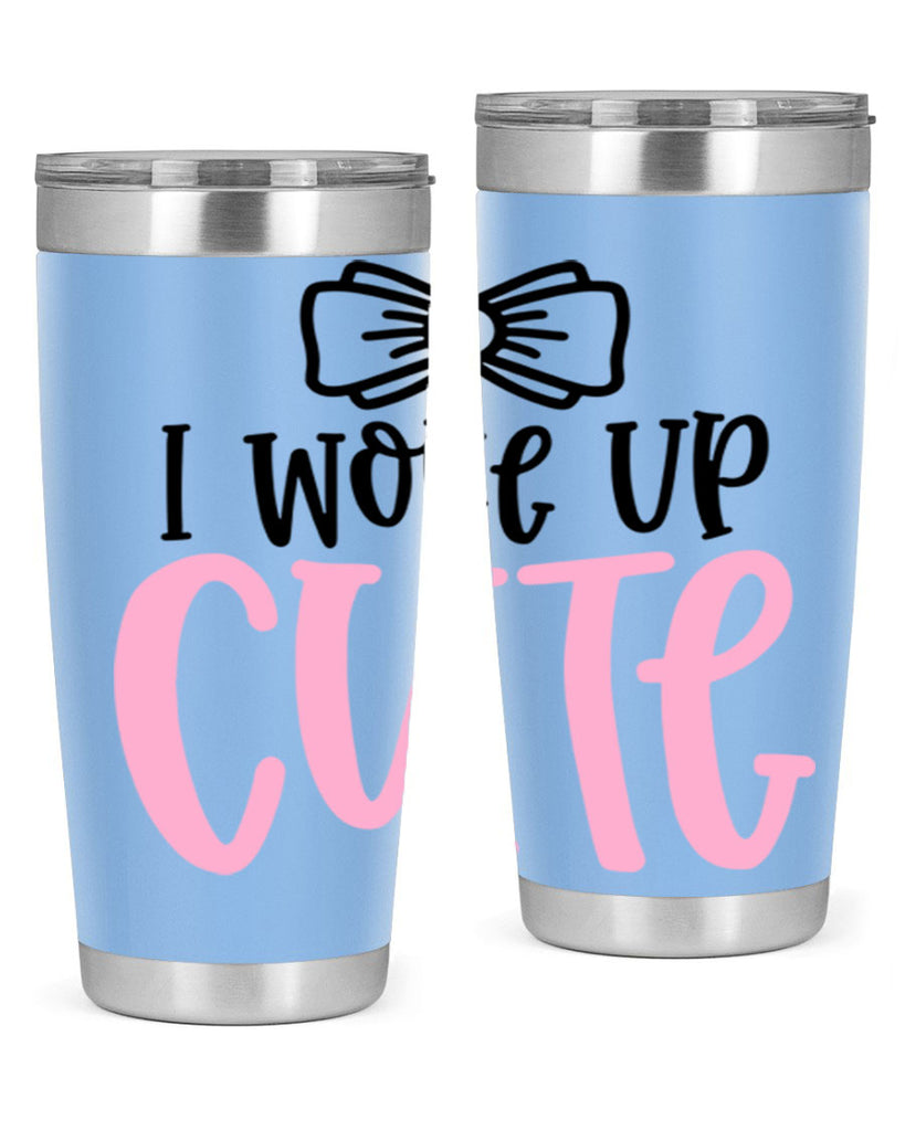I Woke Up Cupe Style 84#- baby- tumbler
