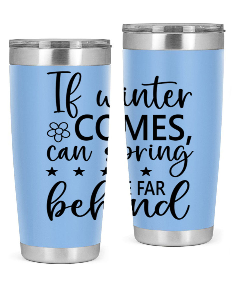 If winter comes can spring 274#- spring- Tumbler
