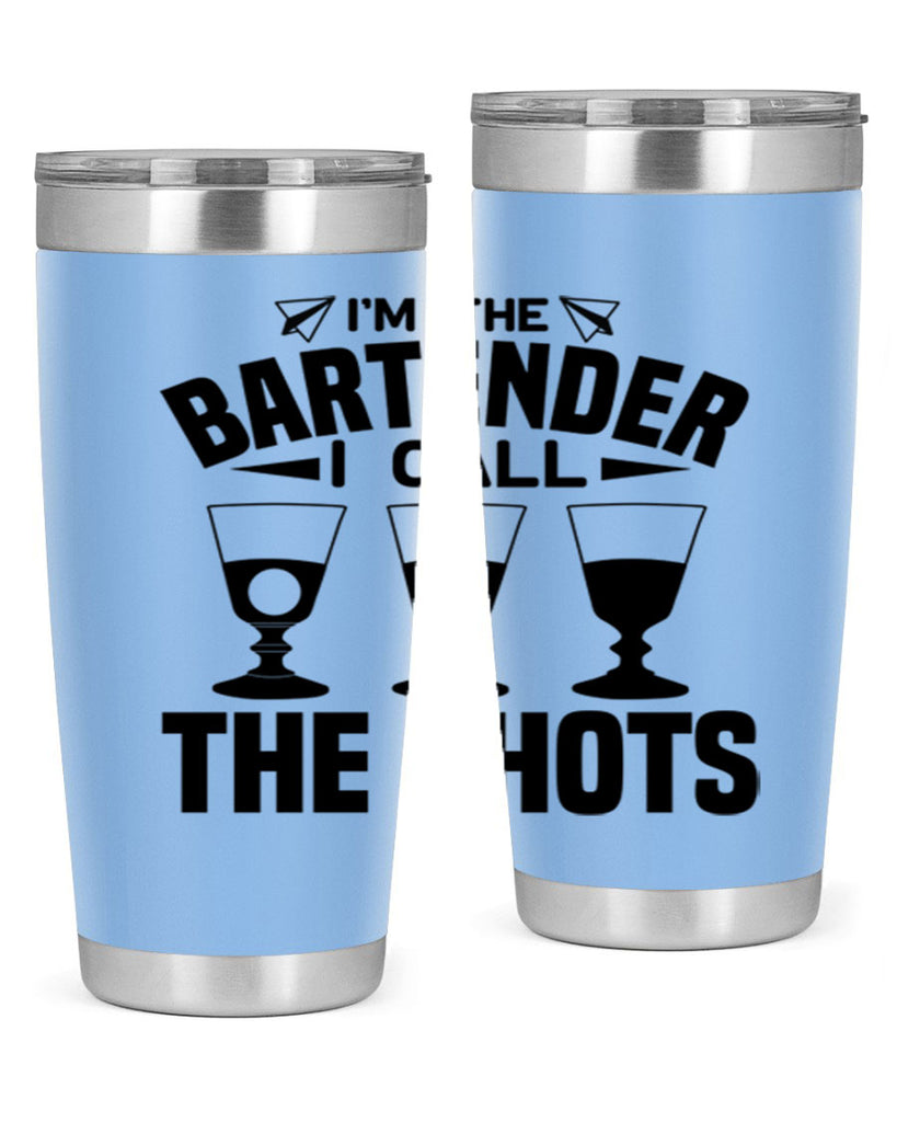 Im the bartender I call Style 17#- bartender- tumbler