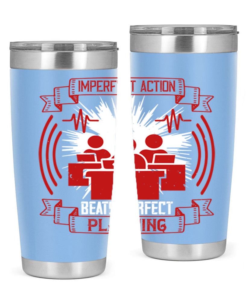 Imperfect action beats perfect planning Style 29#- coaching- tumbler