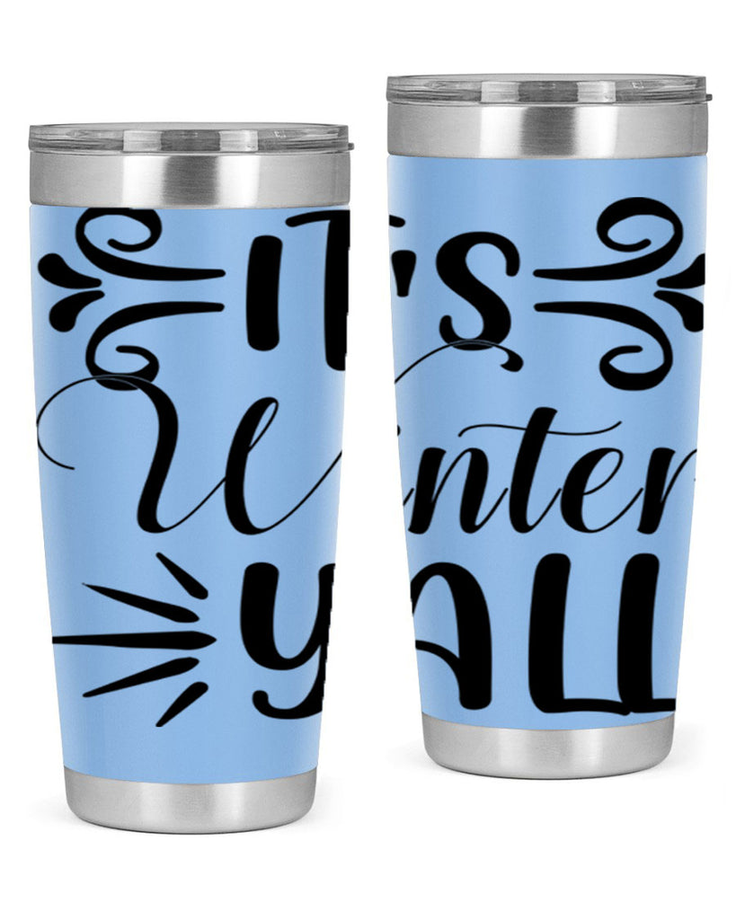 Its Winter Yall 274#- winter- Tumbler