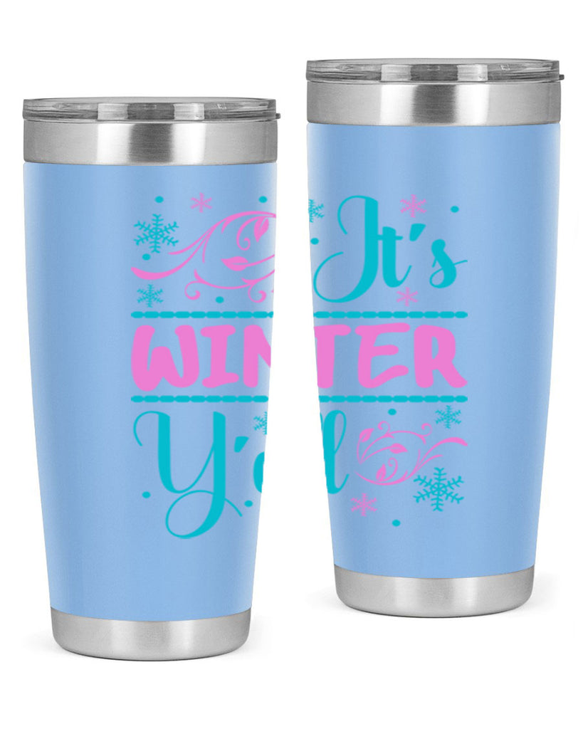 Its Winter Yall 276#- winter- Tumbler