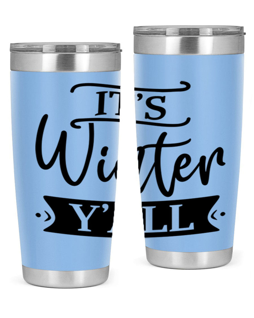 Its Winter Yall265#- winter- Tumbler