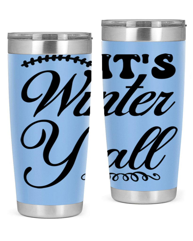 Its winter yall 275#- winter- Tumbler