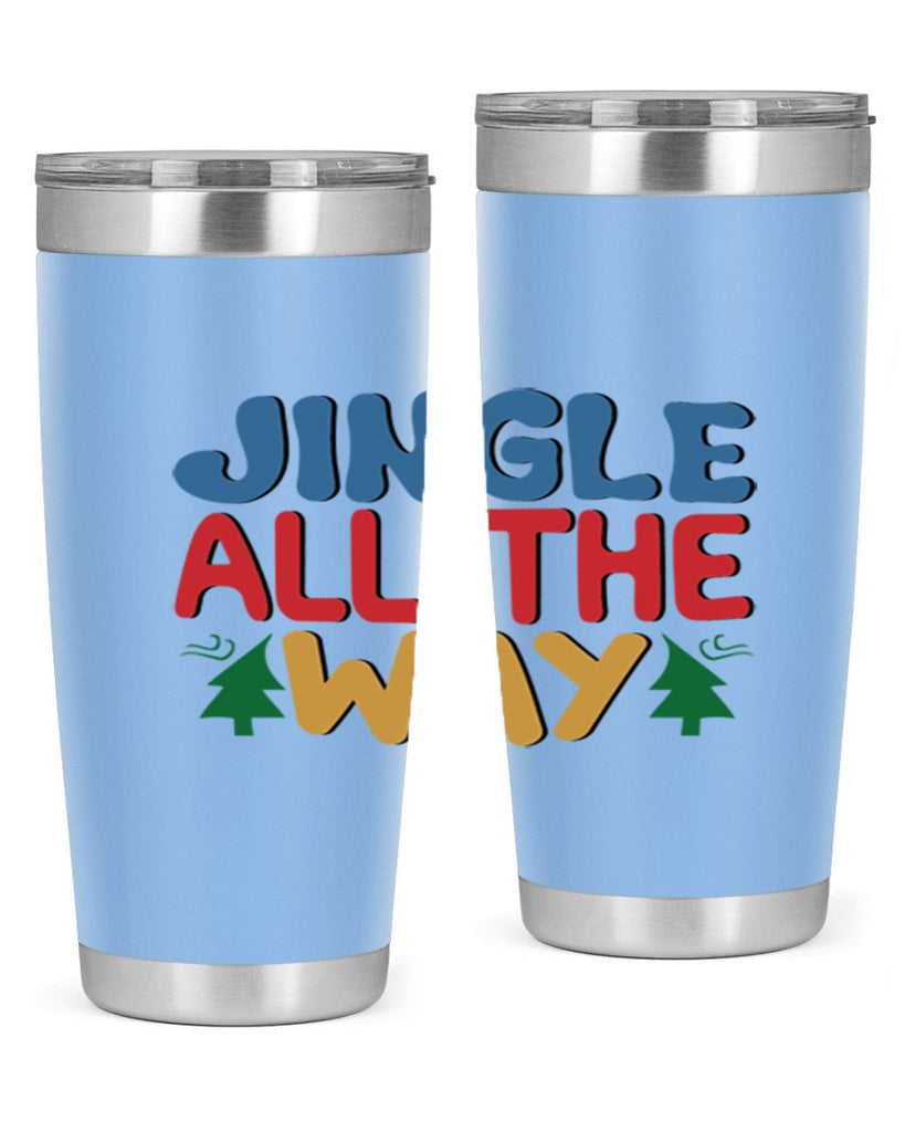Jingle All the Way 278#- winter- Tumbler
