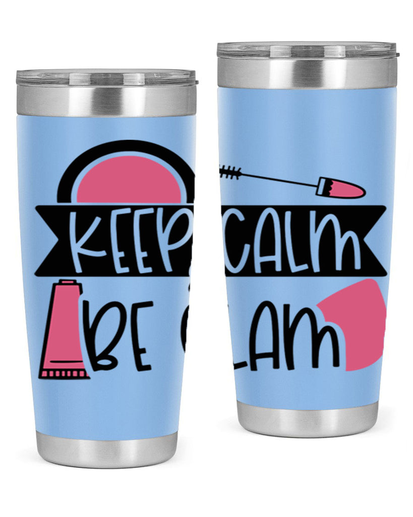 Keep Calm Be Glam Style 75#- make up- Tumbler
