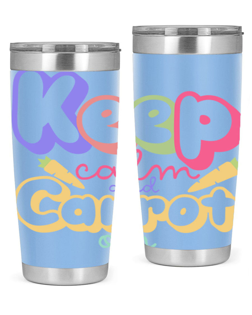 Keep calm and carrot on289#- spring- Tumbler