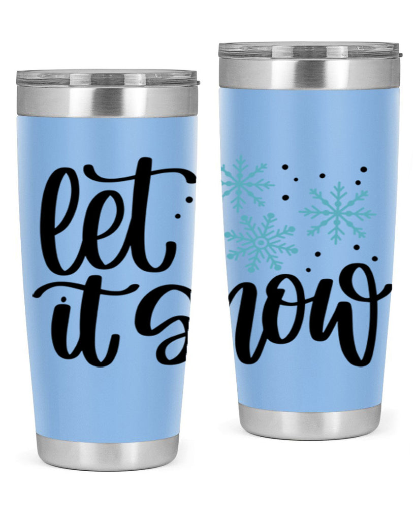 Let It Snow 343#- winter- Tumbler