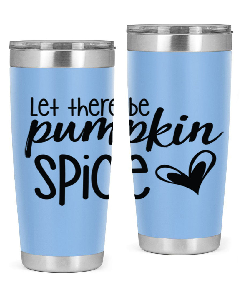 Let There Be Pumpkin Spice 403#- fall- Tumbler