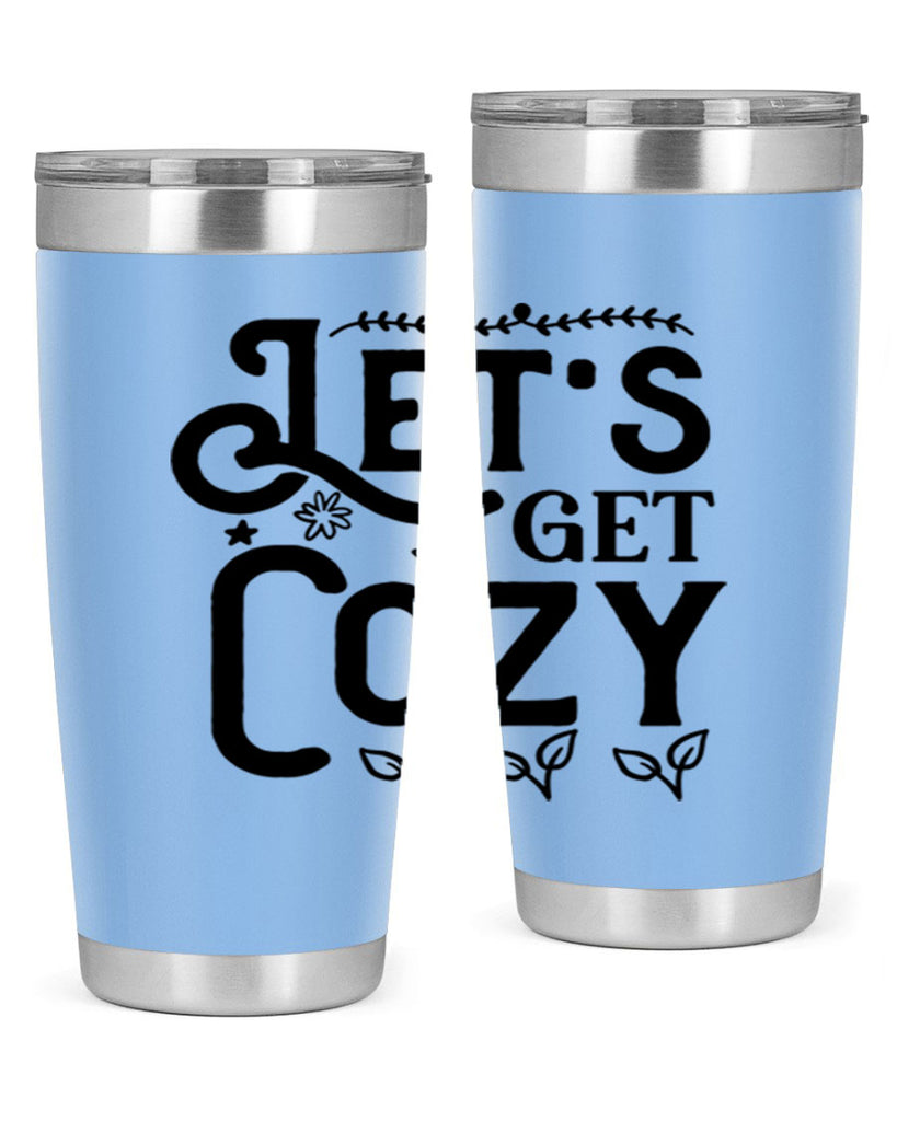 Lets Get Cozy 296#- winter- Tumbler
