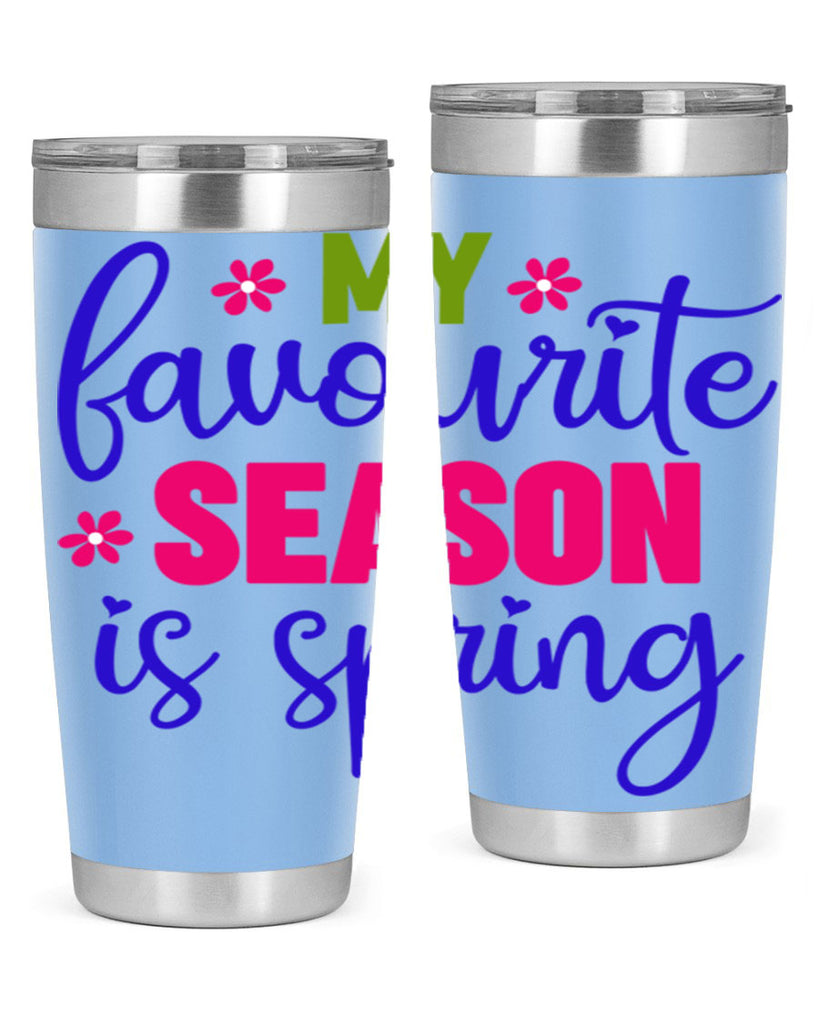 My Favourite Season is Spring 346#- spring- Tumbler