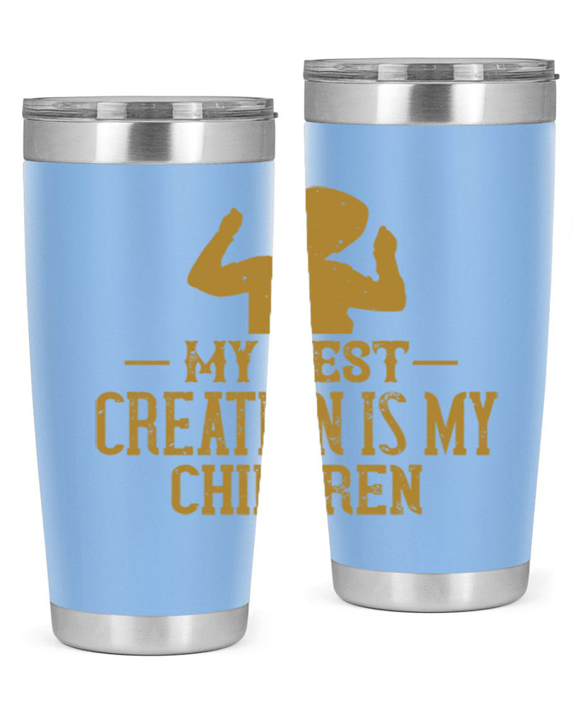 My best creation is my children Style 26#- baby- Tumbler