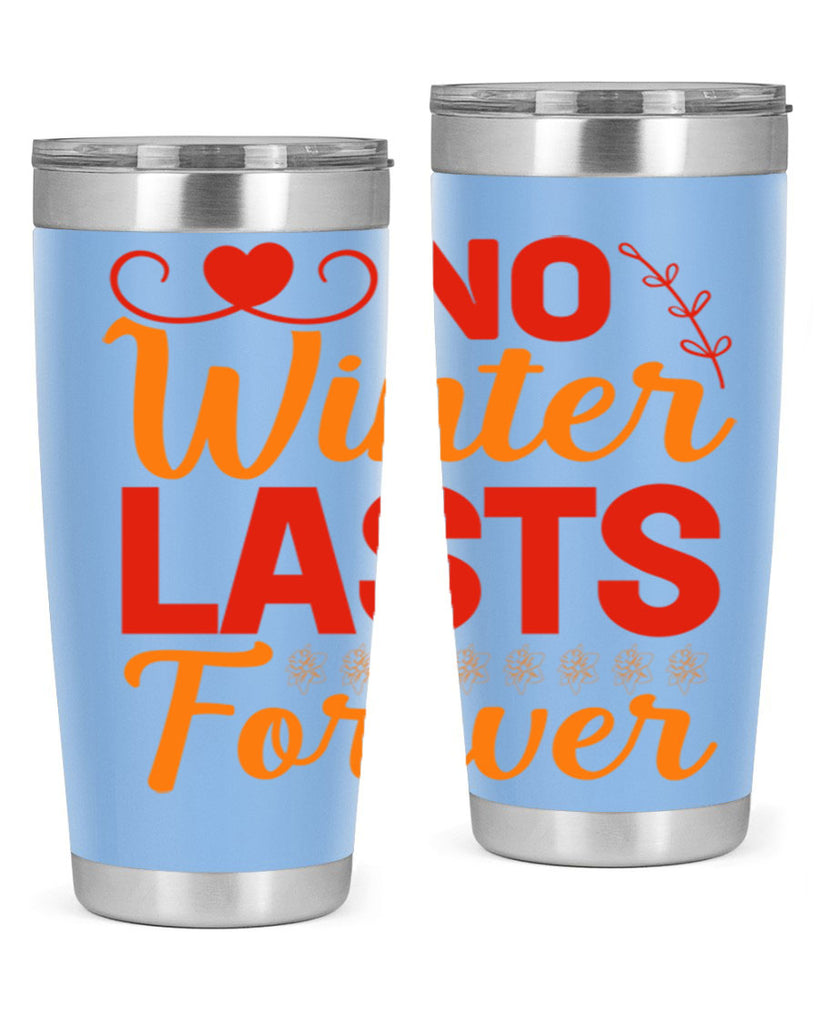 No winter lasts forever 353#- spring- Tumbler