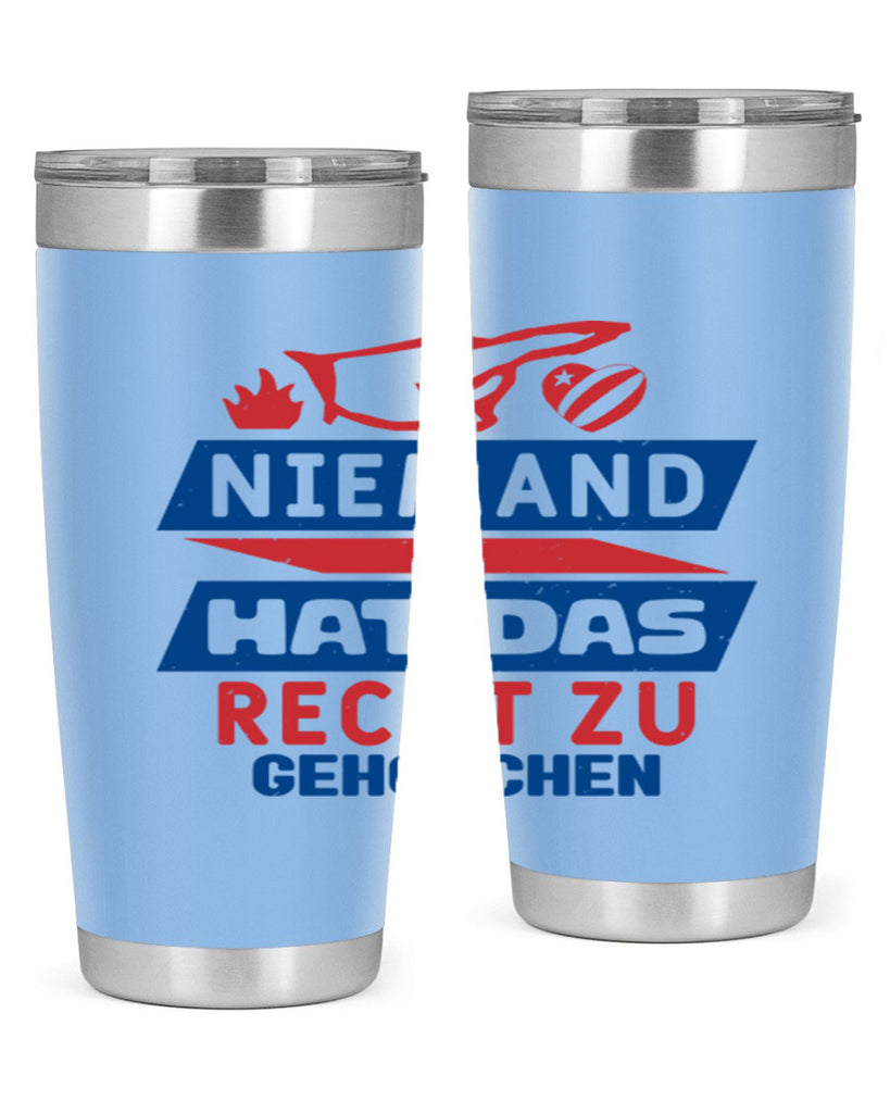 Nobody has the right to obey Style 37#- Fourt Of July- Tumbler