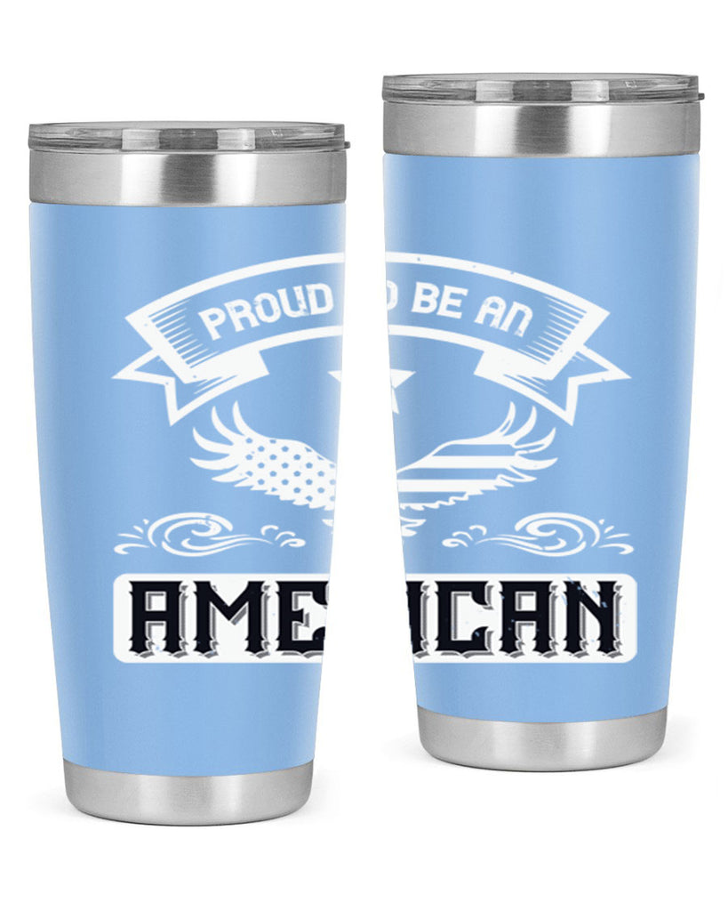 Proud to be an American Style 189#- Fourt Of July- Tumbler