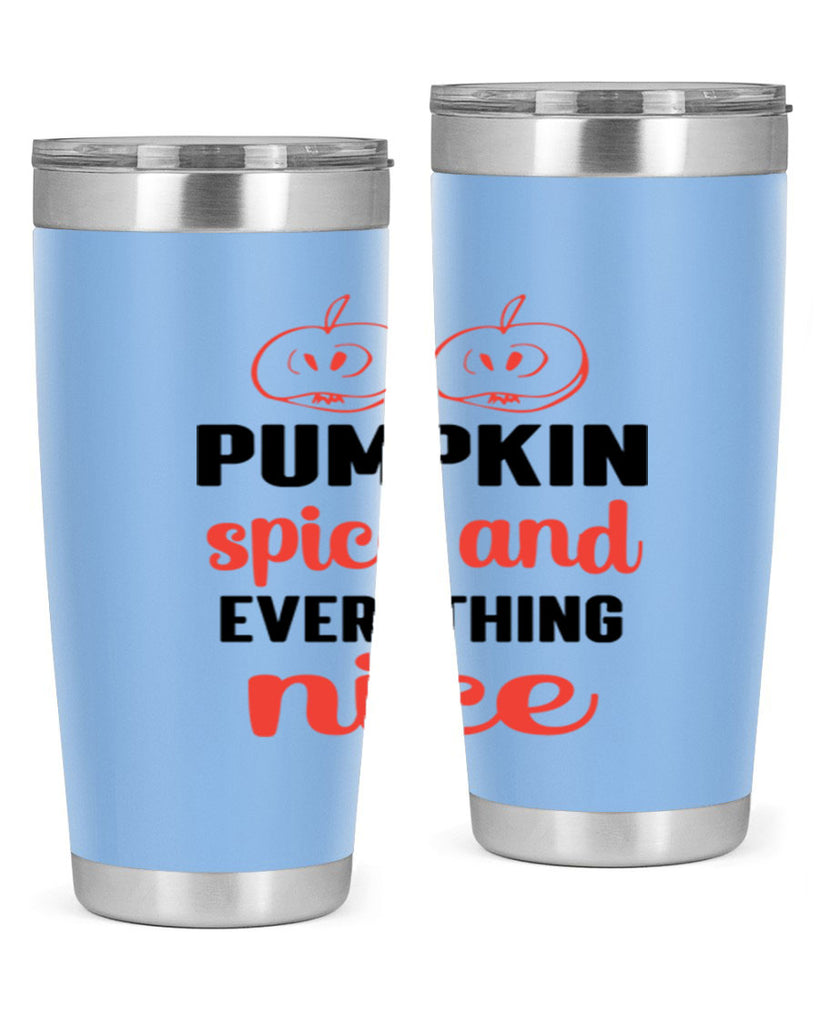 Pumpkin spice and everything nice 537#- fall- Tumbler