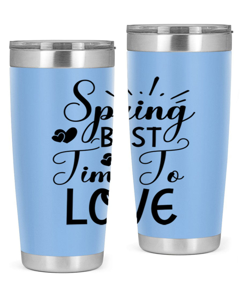 Spring Best Time To Love 411#- spring- Tumbler