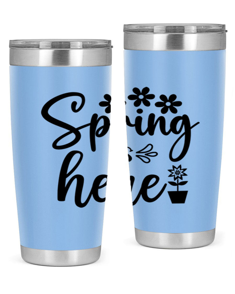 Spring Is Here 446#- spring- Tumbler
