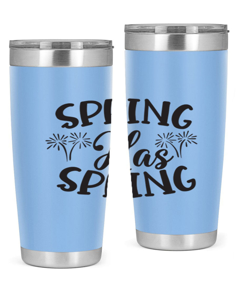 Spring has spring431#- spring- Tumbler