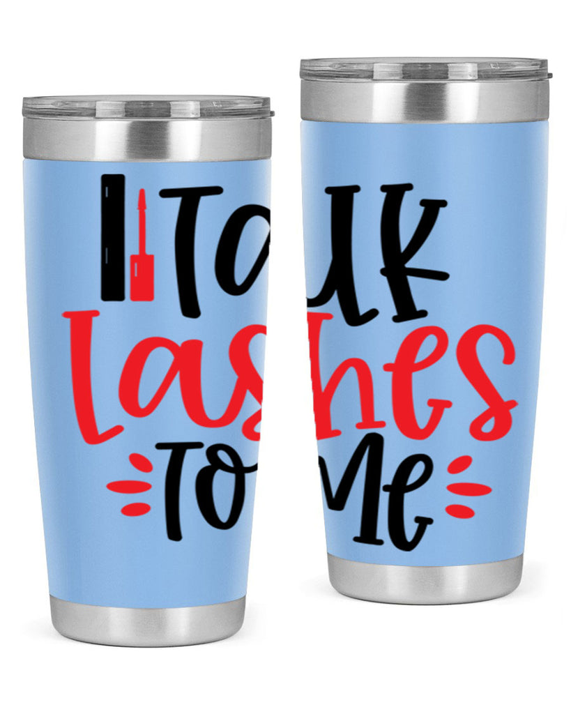 Talk Lashes To Me Style 219#- make up- Tumbler