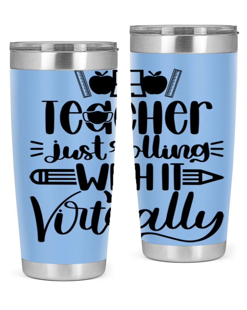 Teacher Just Rolling Style 53#- teacher- tumbler