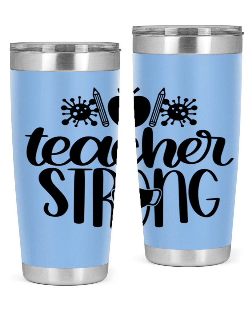 Teacher Strong Style 47#- teacher- tumbler