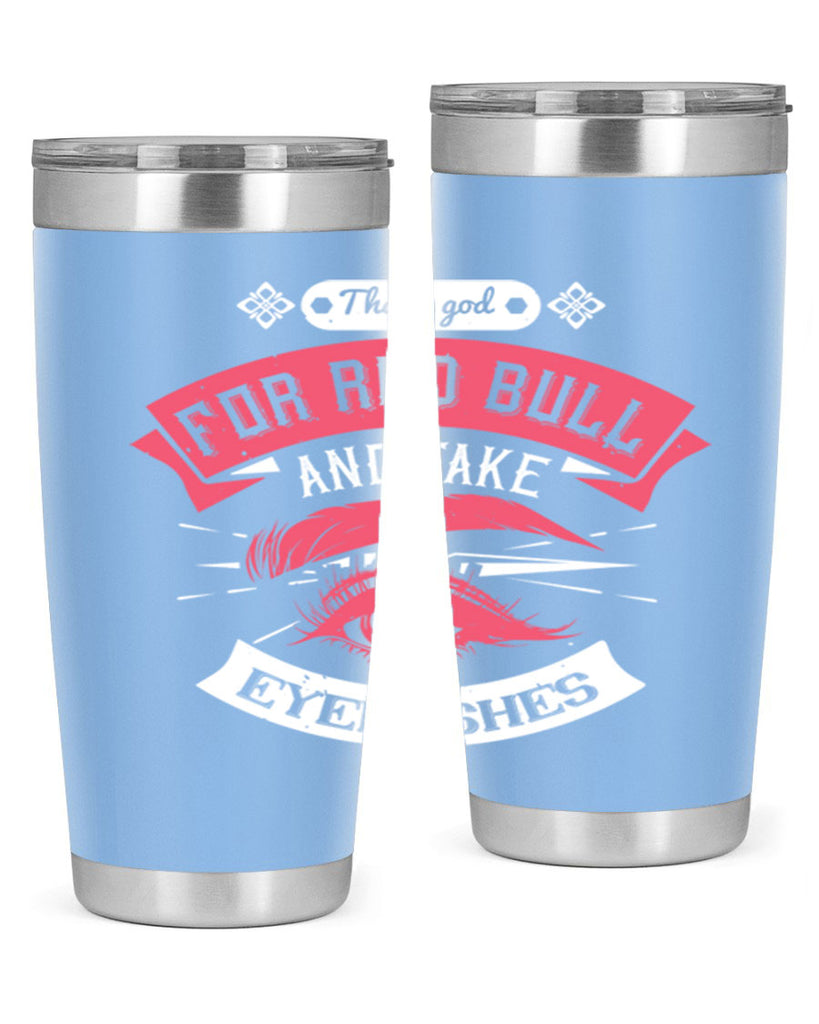 Thank god for Red Bull and fake eyelashes Style 185#- make up- Tumbler