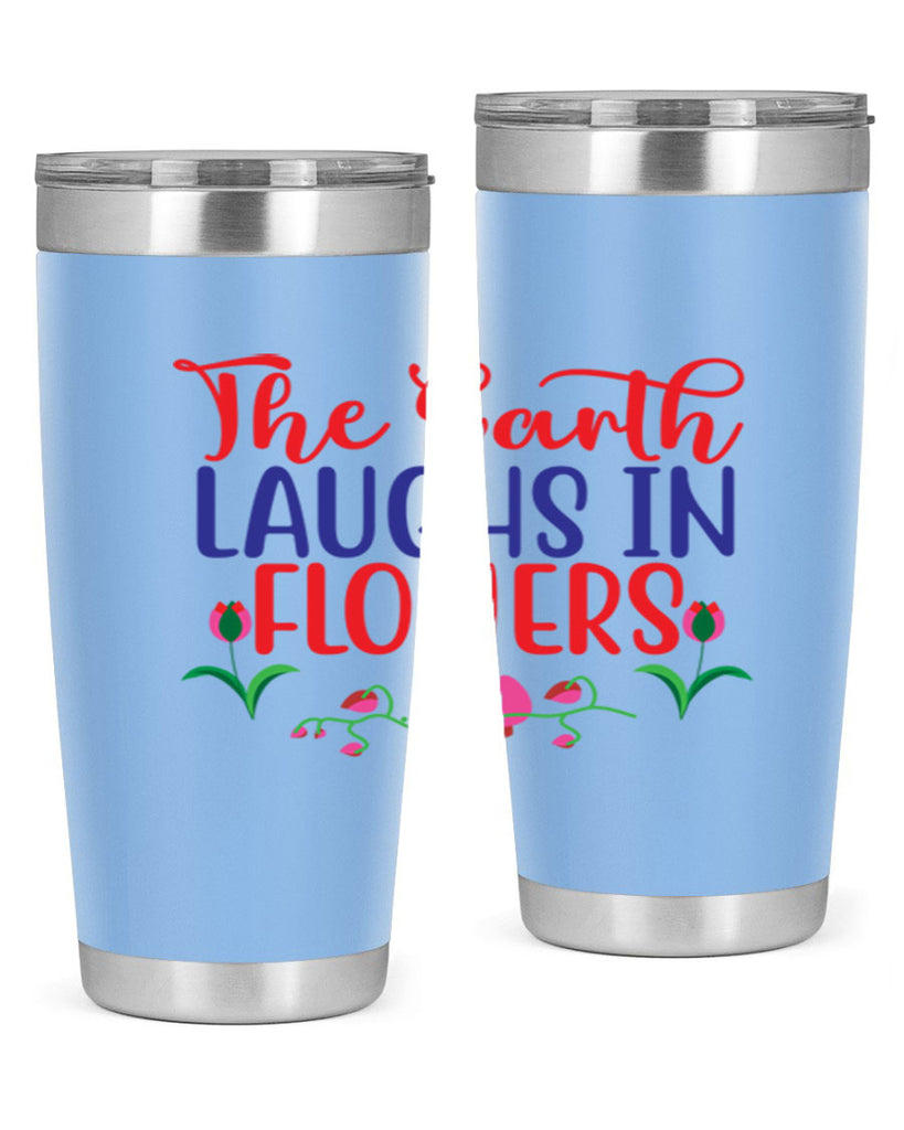 The Earth Laughs In Flowers 534#- spring- Tumbler