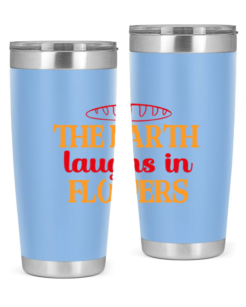 The earth laughs in flowers 540#- spring- Tumbler