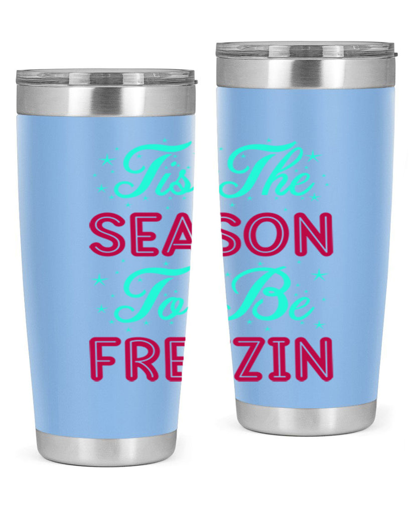 Tis The Season To Be 421#- winter- Tumbler
