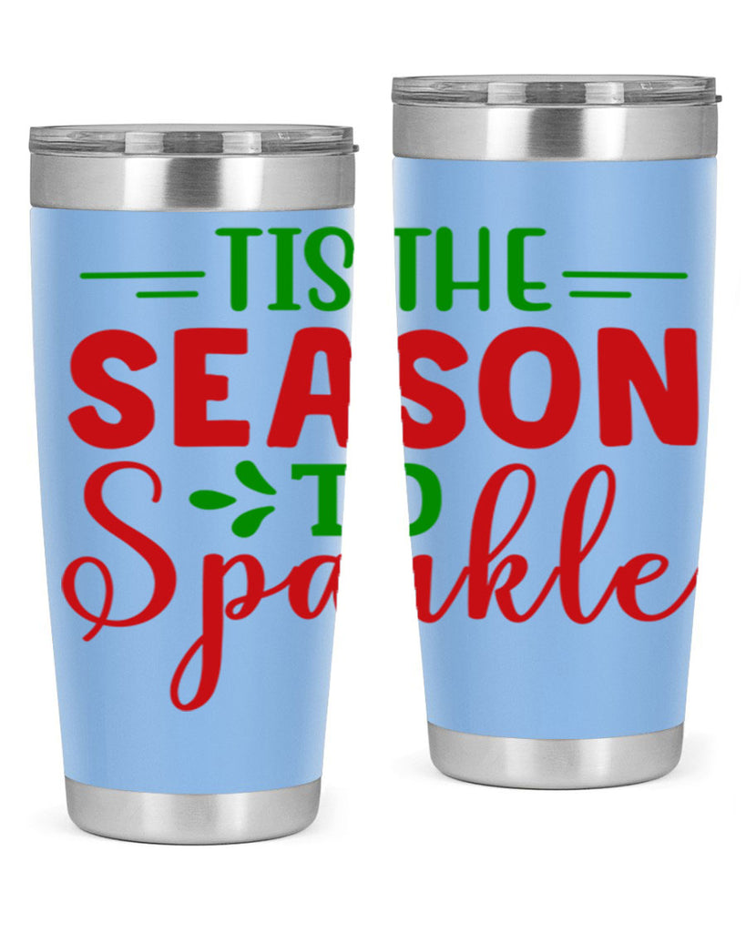 Tis the Season to Sparkle 420#- winter- Tumbler