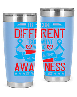 To become different from what we are we must have some awareness of what we are Style 11#- self awareness- Tumbler