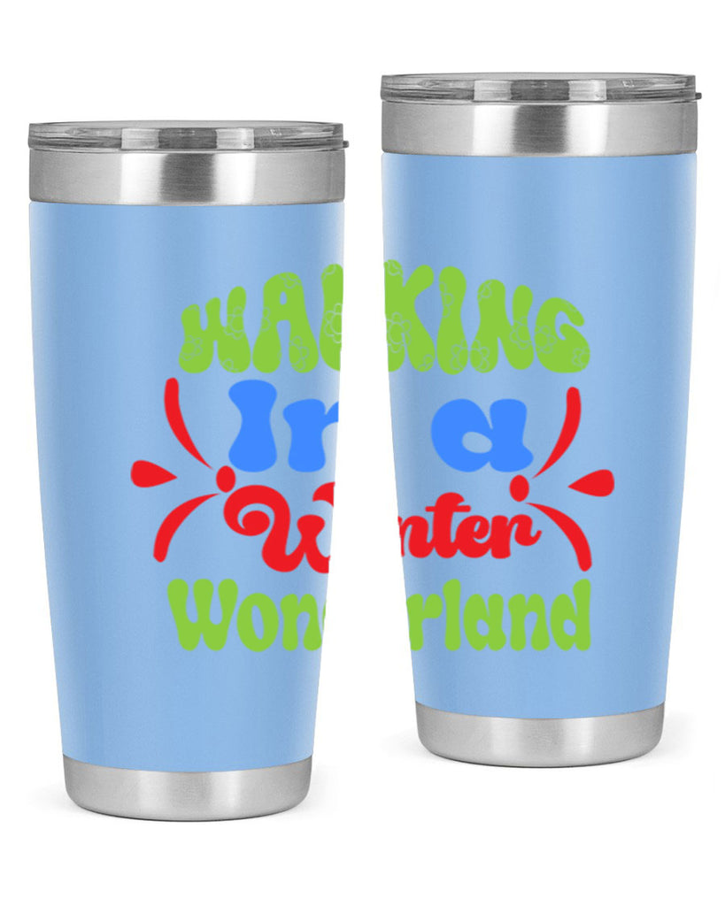 Walking in a winter wonderland 439#- winter- Tumbler
