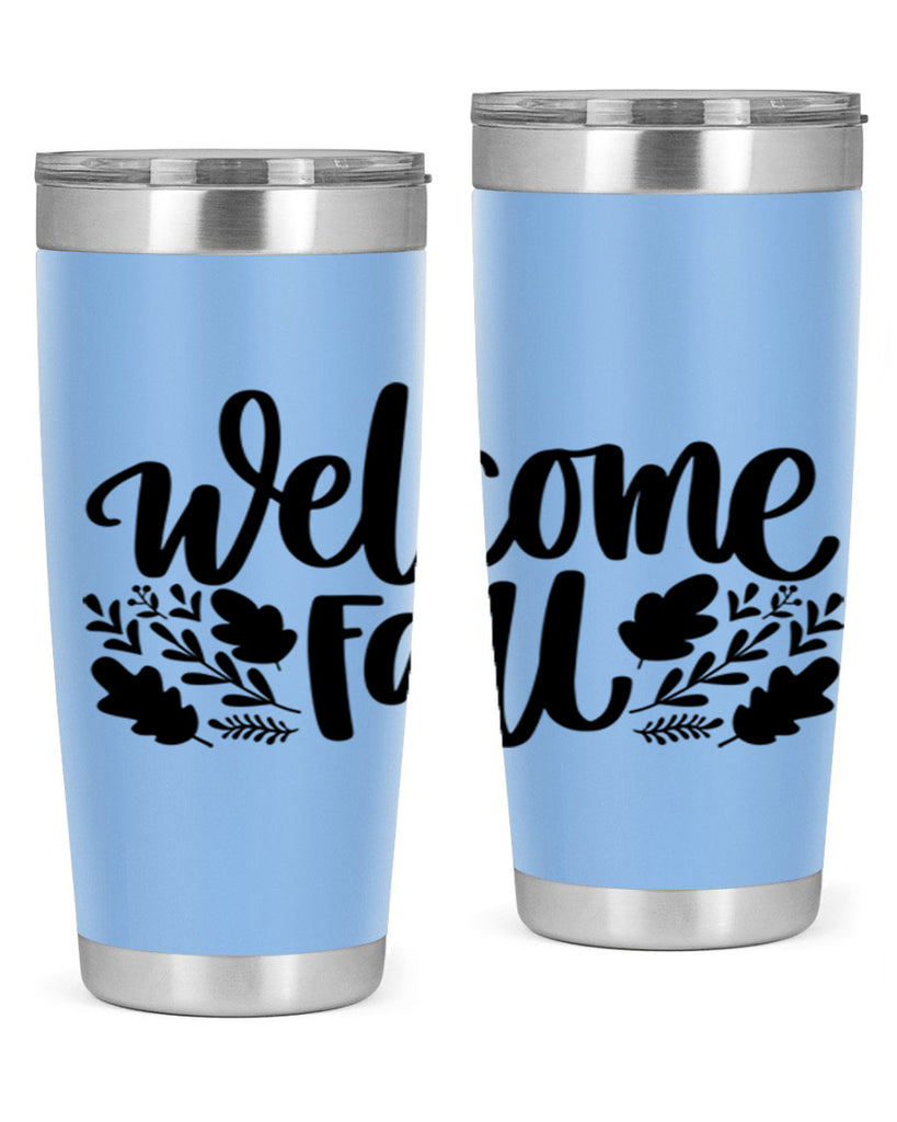 Welcome Fall 514#- fall- Tumbler