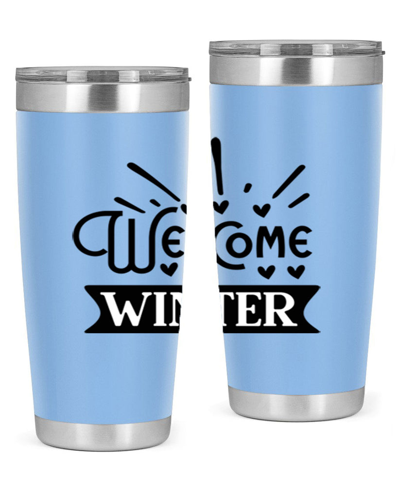 Welcome Winter 472#- winter- Tumbler