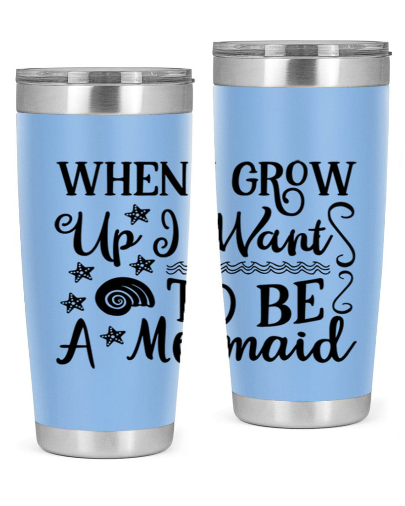 When i grow up i 665#- mermaid- Tumbler