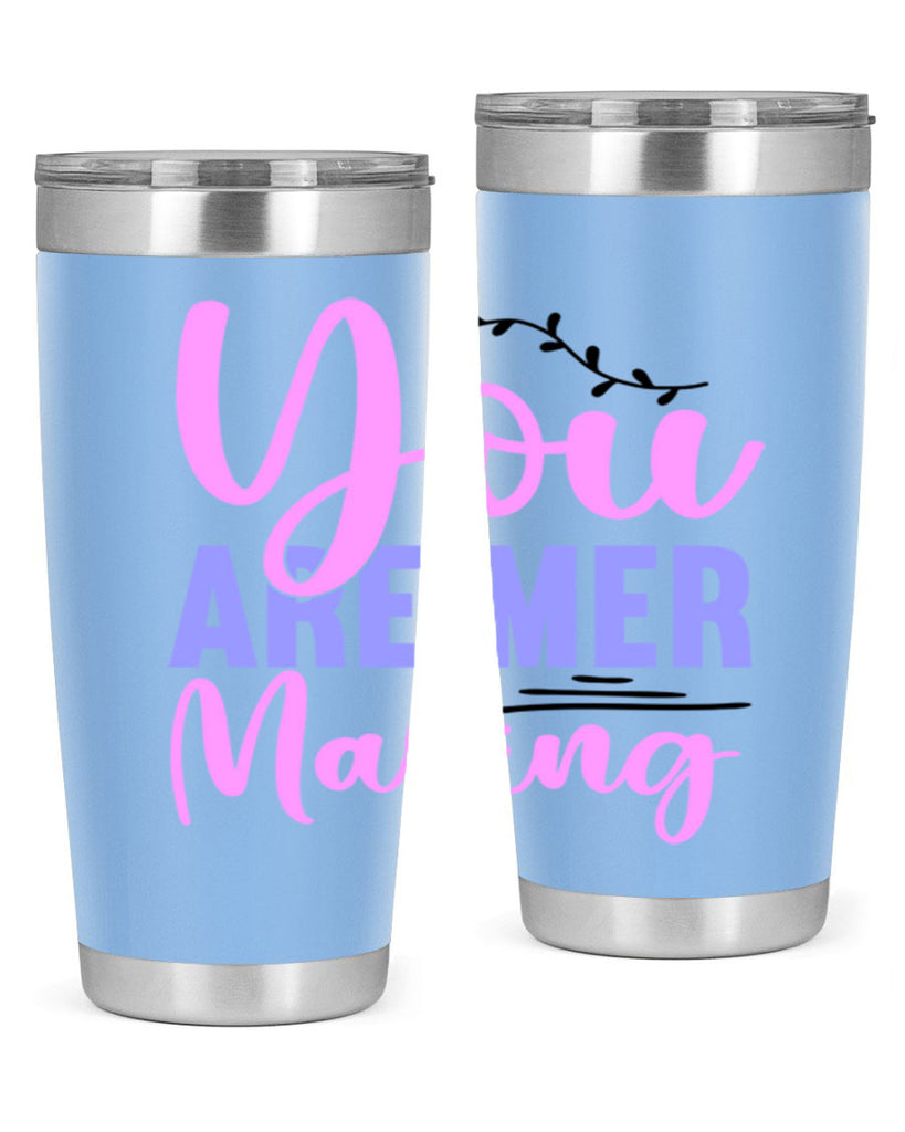 You Are Mer Making 680#- mermaid- Tumbler