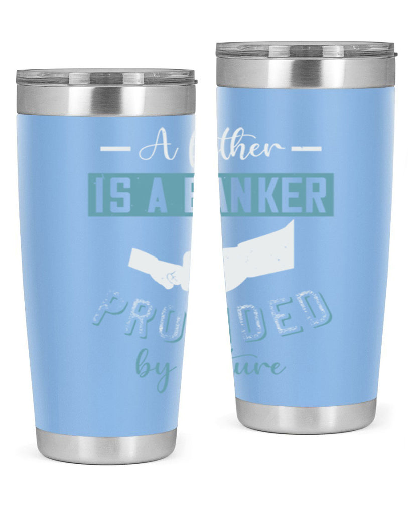 a father is a banker 168#- fathers day- Tumbler