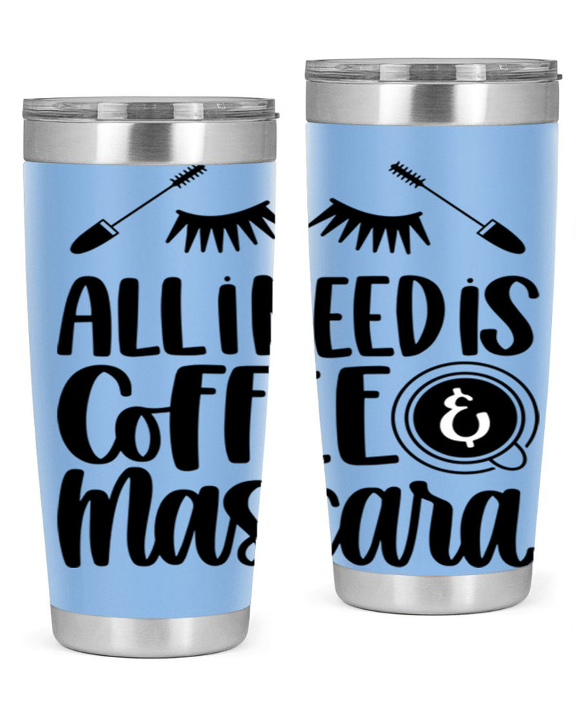 all i need is coffee mascara 189#- coffee- Tumbler