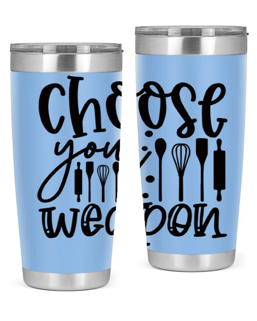 choose your wearpon 46#- kitchen- Tumbler