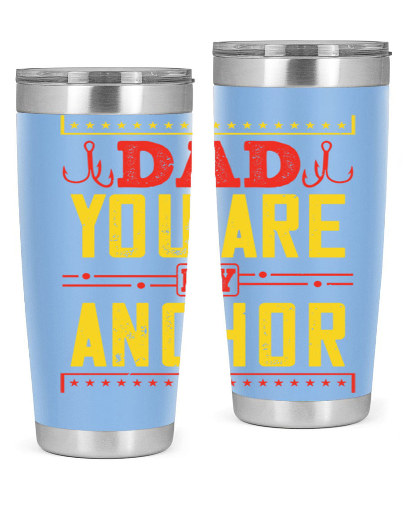 dad you are my anchor 256#- fathers day- Tumbler