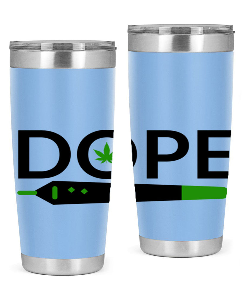 dope 78#- marijuana- Tumbler