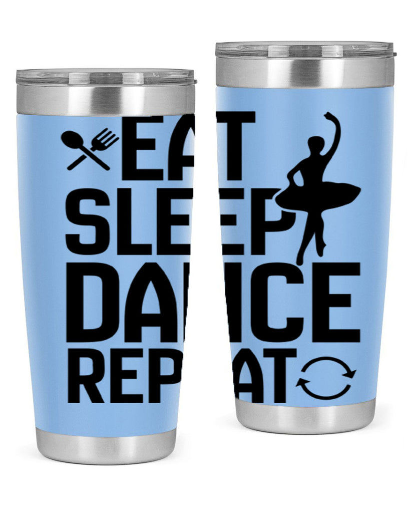 eat sleep dance repeat 35#- ballet- Tumbler