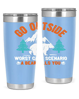 go outside worst case scenario a bear kills you  40#- Bears- Tumbler