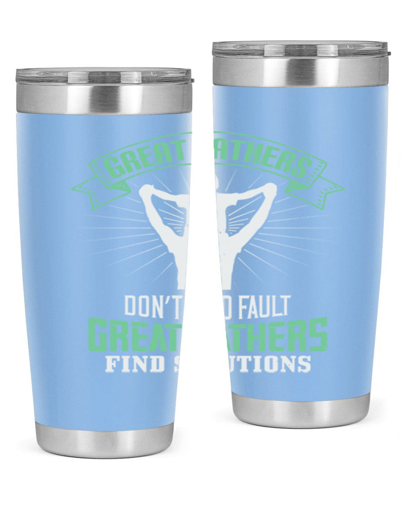 great fathers don’t find fault 218#- fathers day- Tumbler