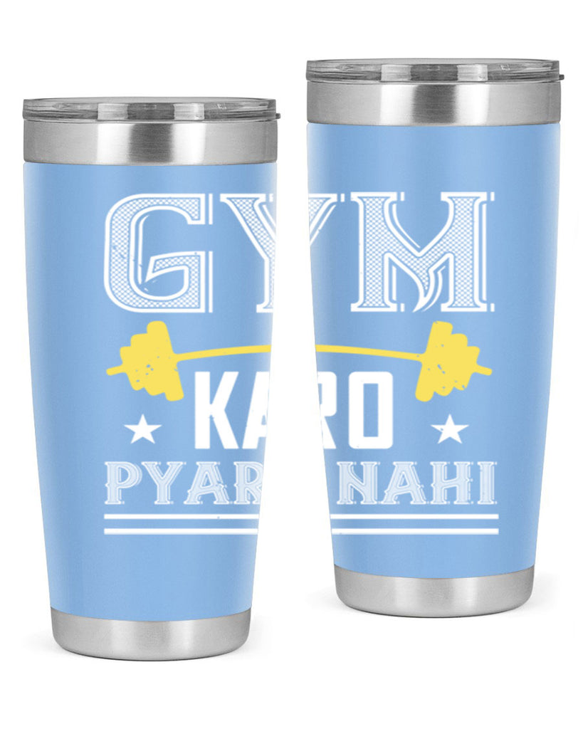 gym karo pare nahi 96#- gym- Tumbler