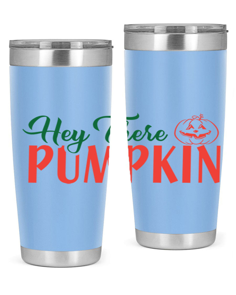 hey there pumpkin 305#- fall- Tumbler