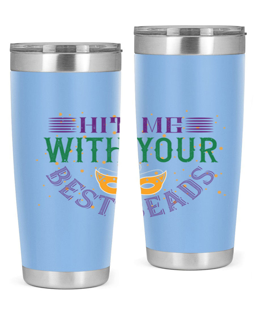 hit me with your best beads 69#- mardi gras- Tumbler